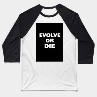 Lily Tomlin Evolve or Die Baseball T-Shirt